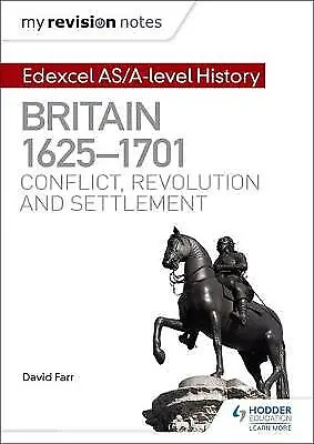 My Revision Notes: Edexcel AS/A-level History: Britain 1625-1701: Conflict... • £13.04