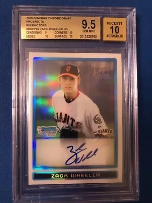 2009 Bowman Chrome 1st Zach Wheeler AUTO Refractor 357/500 BGS 9.5+/10 • $350