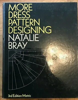 More Dress Pattern Designing Natalie Bray • £12.95