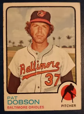 Pat Dobson (Patrick Edward Dobson) 1973 Topps T.C.G. Baltimore Orioles #34 • $0.99