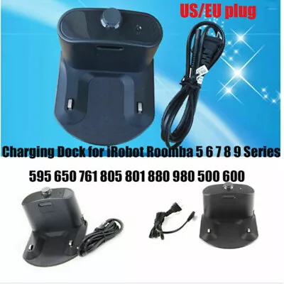 Charging Base Dock Charger For IRobot Roomba 595 780 880 860 805 980 960 Series • $65.32