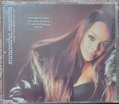 Samantha Mumba (Always Come Back To Your Love) CD SINGLE - Polydor -2000 • £1.50