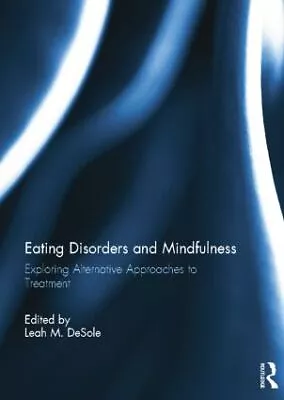 Eating Disorders And Mindfulness • £51.99