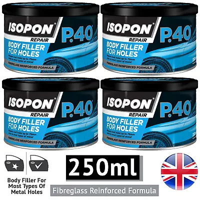 4x Upol Isopon P40 Metal Holes Body Filler Repair Paste Fibreglass Formula • £26.99