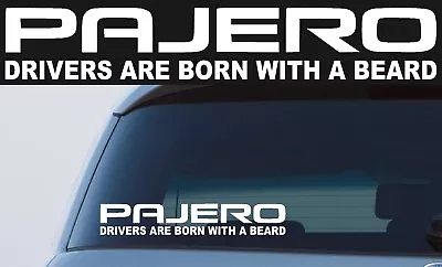 PAJERO 4x4 DECAL Sticker BORN WITH A BEARD  • $7.99