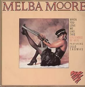 Melba Moore Featuring Lillo Thomas - When You Love Me Like This (12 ) • £10.49