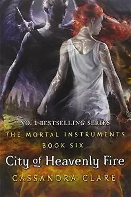 City Of Heavenly Fire (The Mortal Instruments) - Paperback - GOOD • $9.54