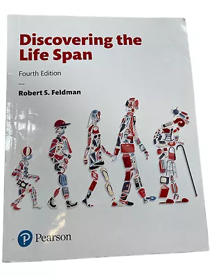 Discovering The Life Span (4th Edition) Robert Feldman • $29.99