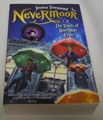 Nevermoor: The Trials Of Morrigan Crow - Softcover  - By Jessica Townsend • $5