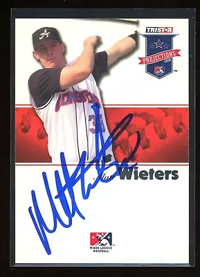 2008 TriStar MATT WIETERS Signed Card Autograph Auto ORIOLES RC • $6.89