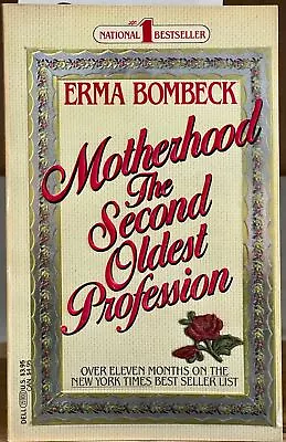 Motherhood The Second Oldest Profession • $9.99