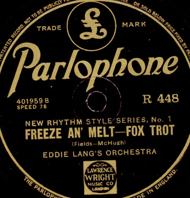 EDDIE LANG'S ORCH. Freeze An' Melt / ARMSTRONG HOT FIVE West End Blues 78' X2780 • £25.09