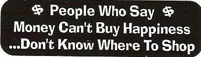 Motorcycle Sticker For Helmets Or Toolbox #1072 People Who Say Money Can't Buy  • $2.02