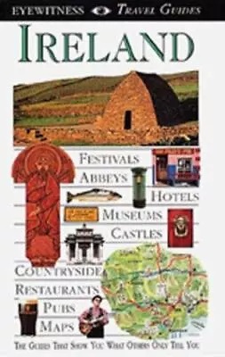 Eyewitness Travel Guide To Ireland - Paperback By Perry Tim - GOOD • $3.73