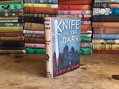 Knife In The Dark - G.D.H & M. Cole Collins Crime Club • £65