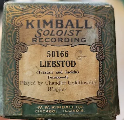 KIMBALL SOLOIST PLAYER PIPE ORGAN ROLL  LIEBESTOD  Pb Chandler Goldthwaite • $19.50