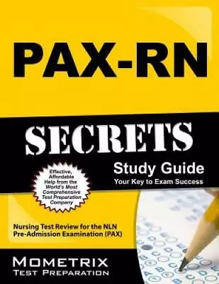 PAX-RN Secrets Study Guide: Nursing Test Review For The NLN Pre-Admission - GOOD • $9.23