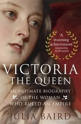 Victoria: The Queen: An Intimate Biography Of The Woman Who Ruled An Empire • £4.41