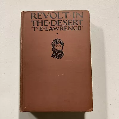 Revolt In The Dessert By T.E. Lawrence HC 1927 First / 1st American Printing • $23.99