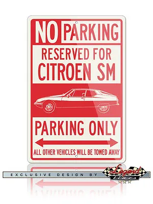 Citroen SM Maserati Reserved Parking Only Sign - Size: 12x18 Or 8x12 Aluminum • $24.90