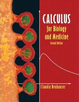 $22.95 • Buy Calculus For Biology And Medicine By Neuhauser