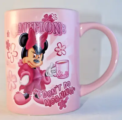 DISNEY COFFEE MUG MINNIE MOUSE JERRY LEIGH CAUTION I DON'T DO MORNINGS PINK • $12.99