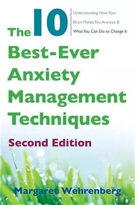 The 10 Best-Ever Anxiety Management Techniques: Understanding How Your Brain Mak • $17.79