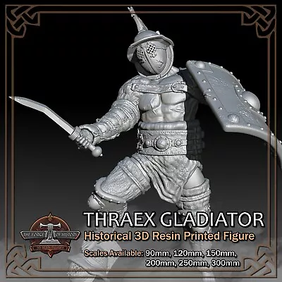 Thraex Thracian Gladiator - 3D Resin Printed Figure Model - Scale 90mm To 300mm • $24.80