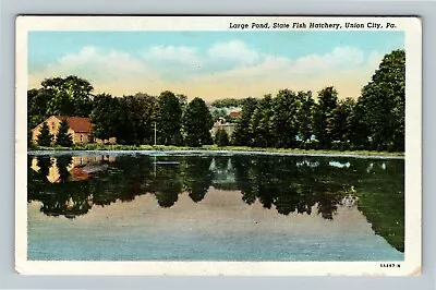 Union City PA Large Pond State Fish Hatchery Pennsylvania C1957 Vintage Postcard • $7.99