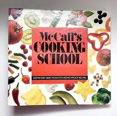 McCall’s Cooking School Binder 1992 Cookbook Step-By-Step Recipes Sealed Sectn’s • $25