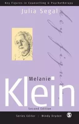 Melanie Klein (Key Figures In Counselling And Psychotherapy Series) • £5.62