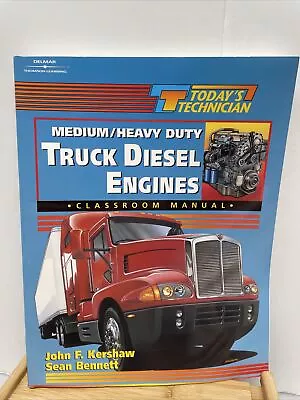 LNC Today's Technician: Medium/Heavy Duty Truck Diesel Engines Classroom Manual • $79.79