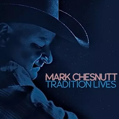 Mark Chesnutt - Tradition Lives [New CD] Digipack Packaging • $16.63