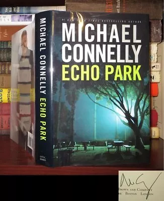 Connelly Michael ECHO PARK Signed 1st 1st Edition 1st Printing • $51.03