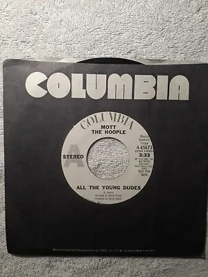 Mott The Hoople - Radio Promo 7  - All The Young Dudes - One Of The Boys - 1972 • $14.50