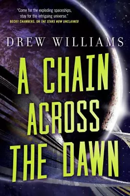 A Chain Across The Dawn Hardcover Drew Williams • $6.46