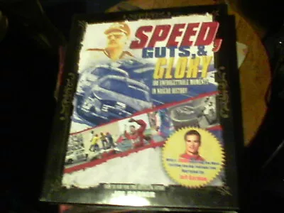 Speed Guts & Glory 100 Moments In NASCAR History With DVD By Joe Garner • $6.99