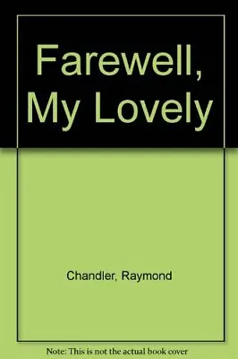 Farewell My Lovely By Chandler Raymond Acceptable Used Book (paperback) FREE  • £3.69