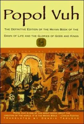 Popol Vuh: The Definitive Edition Of The Mayan Book Of The Dawn Of Life A - GOOD • $6.82