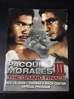 Manny Pacquiao Erik Morales Iii Nov 18 2006 Grand Finale  official Fight Program • $1.04