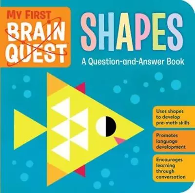 My First Brain Quest Shapes: A Question-and-Answer Book By Workman Publishing • $9.28