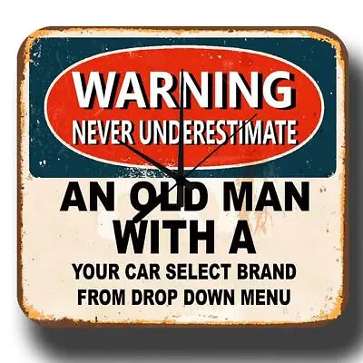 Never Underestimate An Old Man With A ..your Car Metal Tin Sign Wall Clock • $23.64