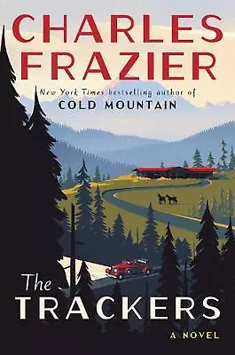 The Trackers: A Novel By Charles Frazier (English) Hardcover Book • $27.43