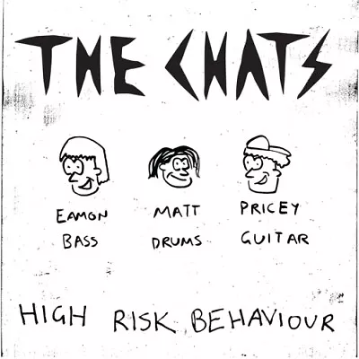 High Risk Behaviour By The Chats • $40.27