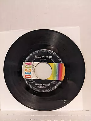 45 ~JOHNNY WRIGHT:  Mexico City / Hello Vietnam  - DECCA (EX+) • $9.99