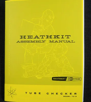 Heathkit TC-3 Tube Checker Manual Assembly Operation Diagrams 42 Page Complete • $9.99