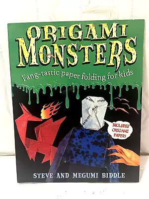 Halloween ORIGAMI MONSTERS Book Steve Megumi Biddle VAMPIRE-BAT-DRAGONS-DINOSAUR • $9.99