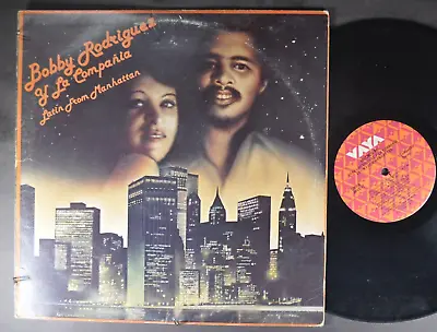 BOBBY RODRIGUEZ Y LA COMPANIA Latin From Manhattan LATIN LP VAYA Salsa STERLING • $11.99