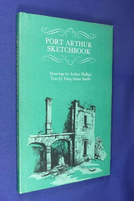 $8 • Buy PORT ARTHUR SKETCHBOOK Patsy Adam-Smith BOOK Tasmania Convict History