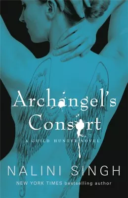 Archangel's Consort 9780575095779 Nalini Singh - Free Tracked Delivery • £10.20